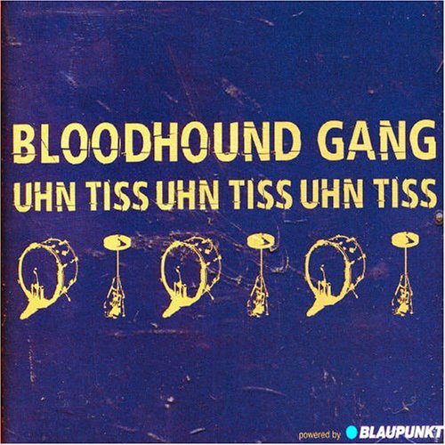 Bloodhound uhn tiss. Bloodhound gang Uhn Tiss. Bloodhound gang - Uhn Tiss Uhn Tiss Uhn Tiss. Uhn Tiss Uhn Tiss Uhn Tiss Bloodhound gang обложка. Bloodhound gang Uhn Tiss Uhn Tiss Uhn Tiss актриса.